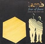 Lamb - Fear Of Fours