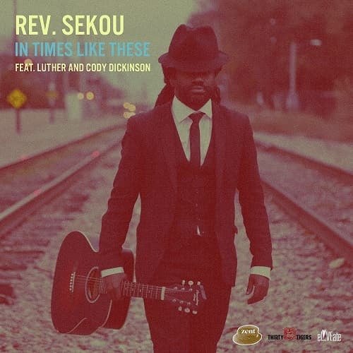 Rev. Sekou ft. Luther and Cody Dickinson - In Times Like These (2 LP)