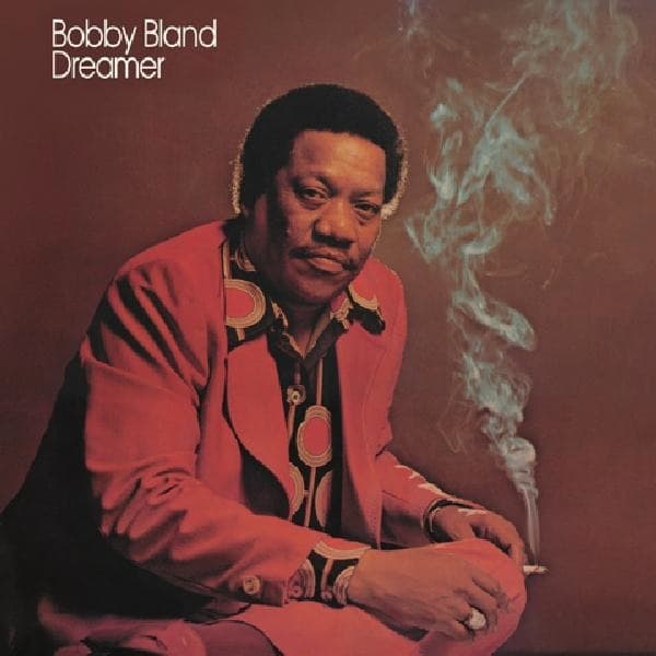 Bobby Bland - Dreamer (LP) (Remastered)
