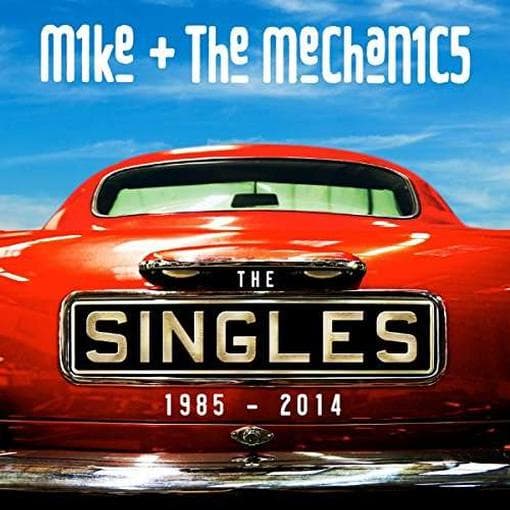 Mike & The Mechanics - Singles 1985-2014