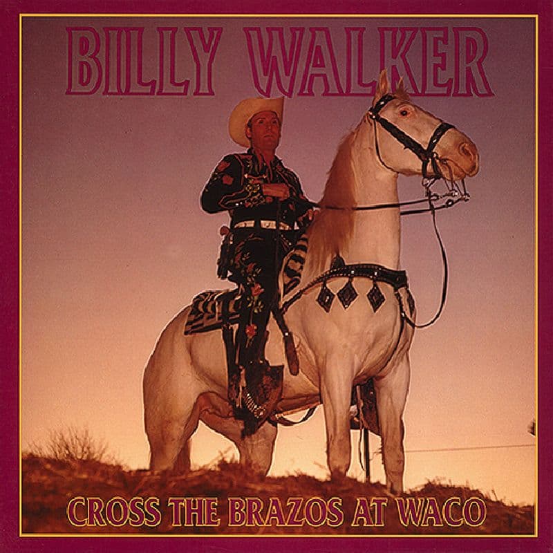 Billy Walker - Cross The Brazos At Waco (6 CD)
