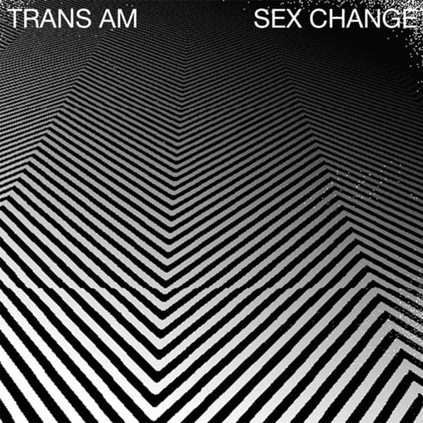Trans Am - Sex Change (CD)