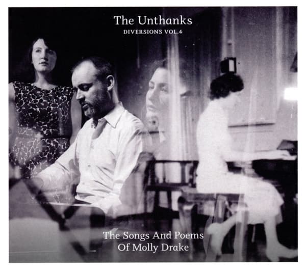 The Unthanks - Diversions, Vol. 4: The Songs And Poems Of Molly Drake (CD)