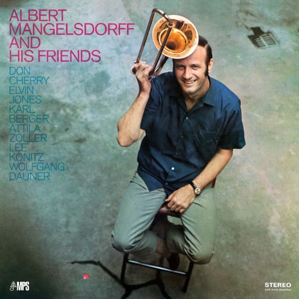 Albert Mangelsdorff - Albert Mangelsdorff And His Friends (LP) (Remastered)