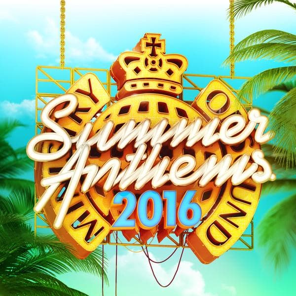Various Artists - Ministry Of Sound Summer Anthems 2016