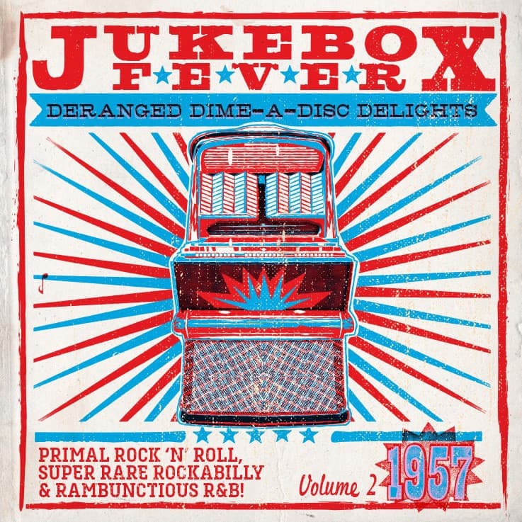 Various Artists - Jukebox Fever Volume 2: 1957 (2 10" LP | CD)