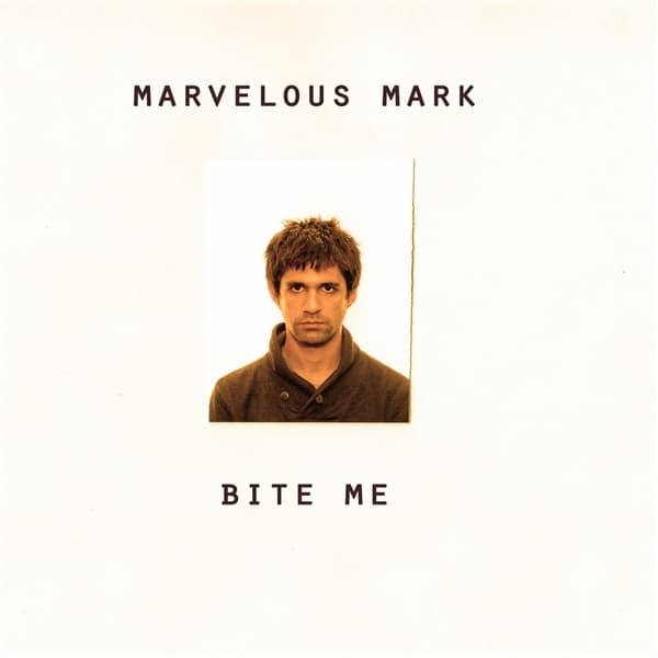 Marvelous Mark - Bite Me (7" Single)
