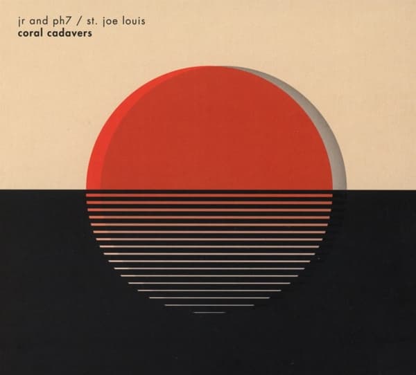 JR & PH7 x St. Joe Louis - Coral Cadavers (CD)