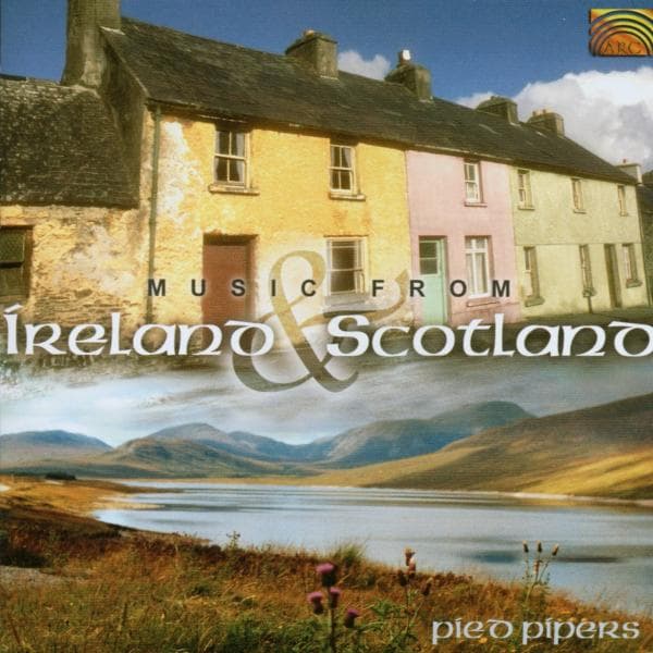 Pied Pipers - Music From Ireland & Scotland (CD)