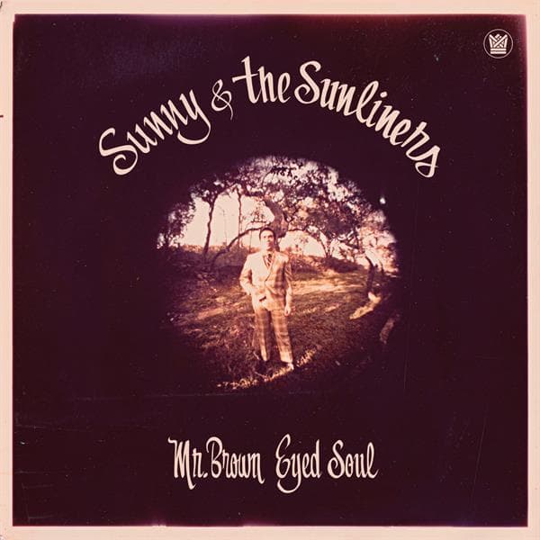 Sunny & The Sunliners - Mr. Brown Eyed Soul (LP)