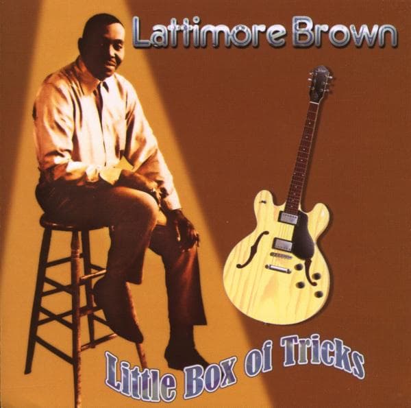 Lattimore Brown - Little Box Of Tricks (CD)