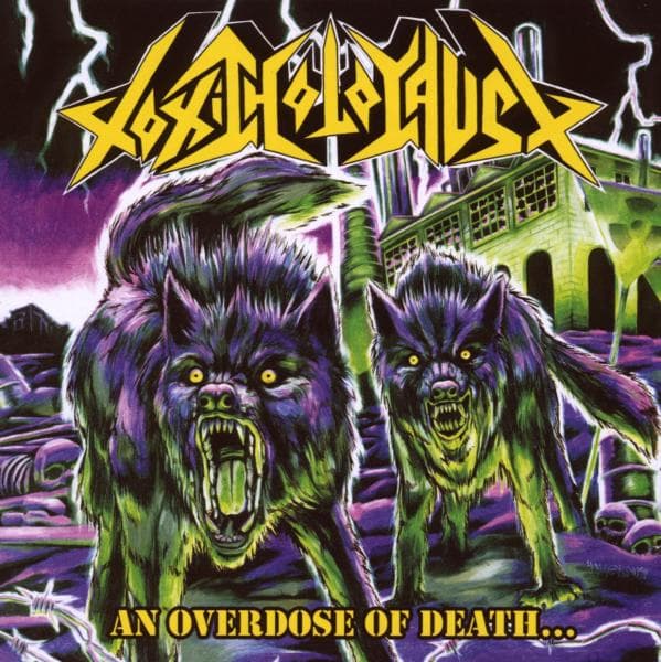Toxic Holocaust - An Overdose Of Death (CD)