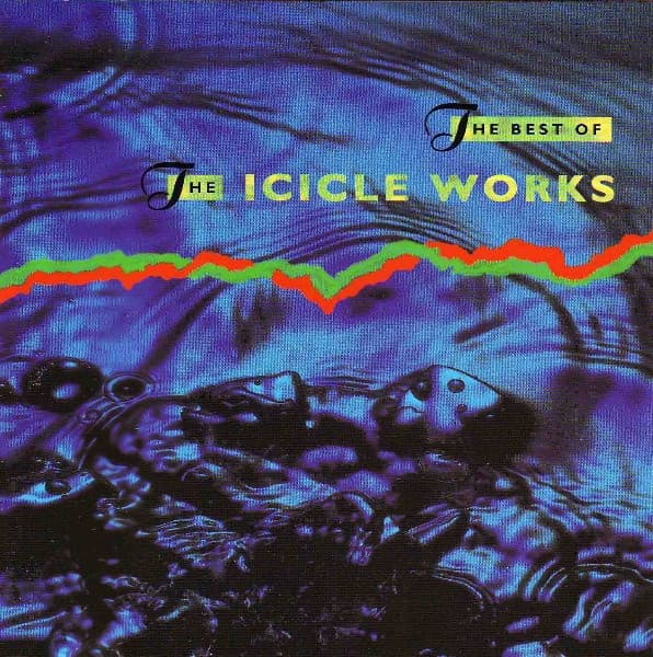 The Icicle Works - Best Of (CD)