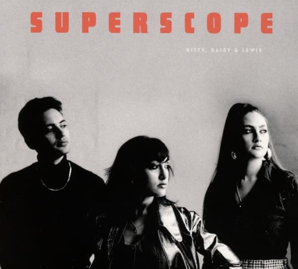 Kitty, Daisy & Lewis - Superscope (CD)
