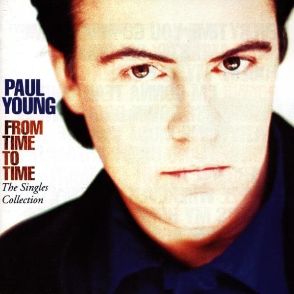 Paul Young - From Time To Time - The Single