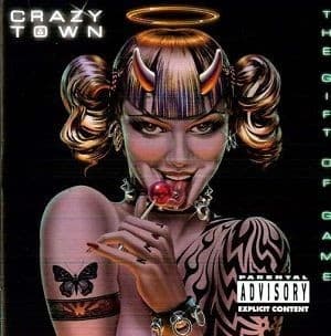 Crazy Town - The Gift Of Game