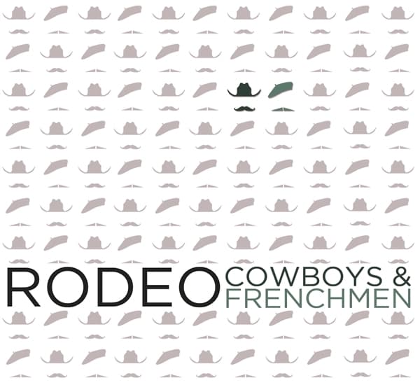 Cowboys & Frenchmen - Rodeo (CD)