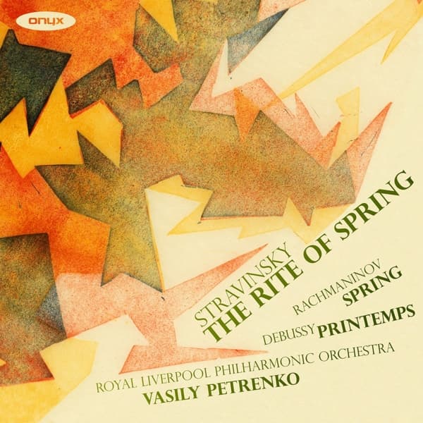 Royal Liverpool Philharmonic Orchestra, Vasily Petrenko - Stravinsky: Le Sacre du printemps | Rachmaninov: Spring | Debussy: Printemps (CD)