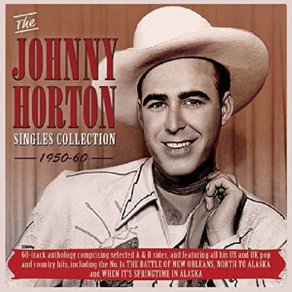 Johnny Horton - The Johnny Horton Singles Collection 1950-60 (2 CD)