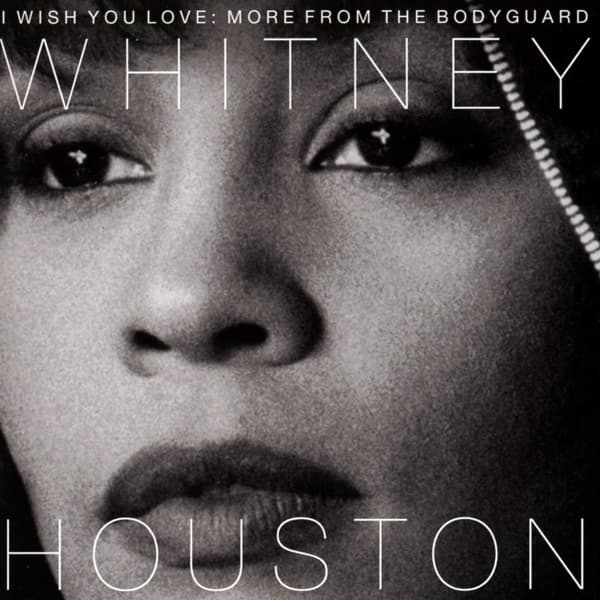 Whitney Houston - I Wish You Love: More From The Bodyguard (CD) (Anniversary Edition)