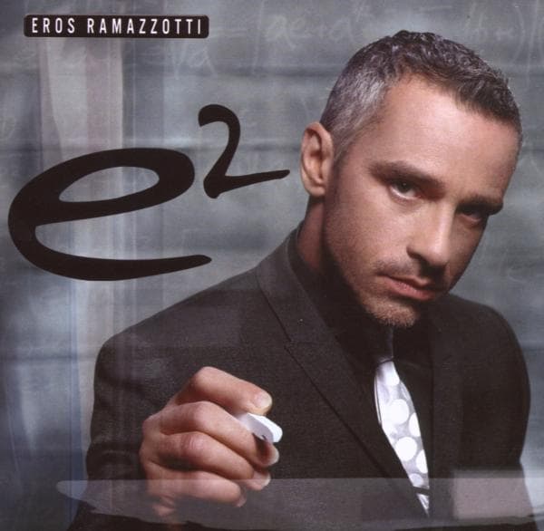 Eros Ramazzotti - E2 (2 CD)