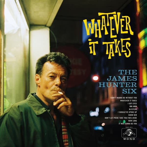 James Hunter Six - Whatever It Takes (LP)