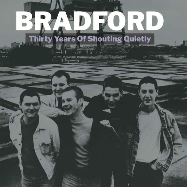 Bradford - Thirty Years Of Shouting Quietly (2 LP) (Remastered)