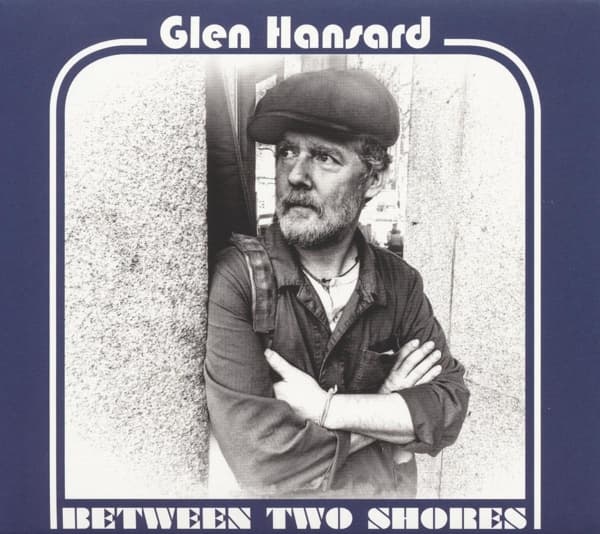 Glen Hansard - Between Two Shores (CD)