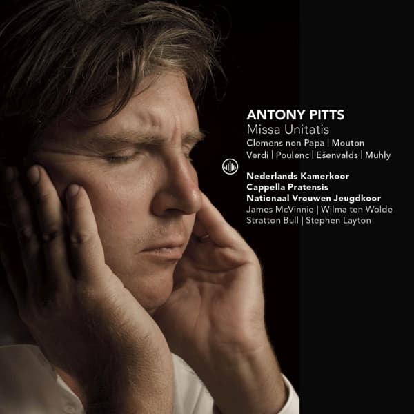 Nederlands Kamerkoor, Cappella Pratensis, Netherlands Female Youth Choir - Pitts: Missa Unitatis (CD)