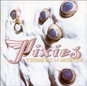 The Pixies - Trompe Le Monde (CD)