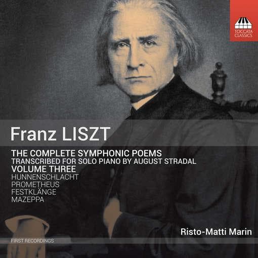 Risto-Matti Marin - Franz Liszt: Complete symphonic poems transcribed by August Stradal volume 3 (CD)