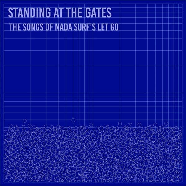 Various Artists - Standing At The Gates: The Songs Of Nada Surf's Let Go (CD)