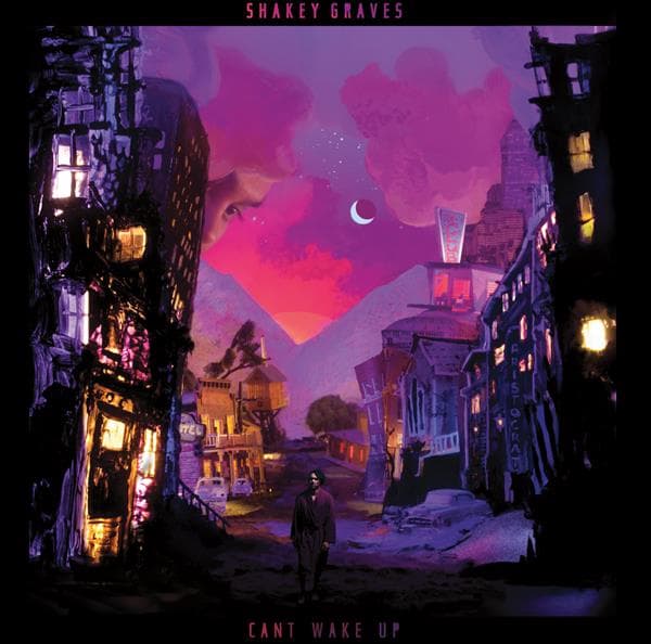 Shakey Graves - Can't Wake Up (LP)