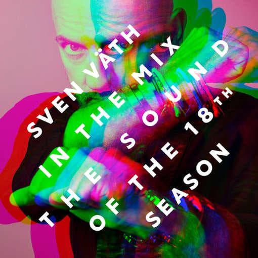 Sven Väth - In The Mix (The Sound Of The 18th Season) (2 CD)
