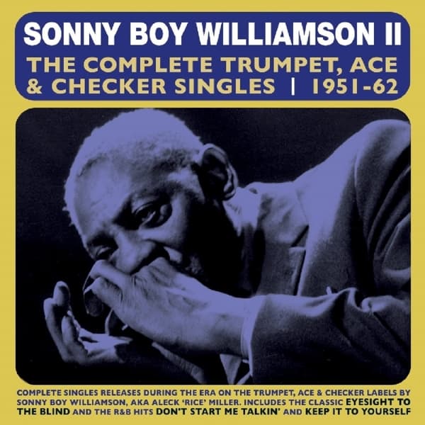 Sonny Boy Williamson II - The Complete Trumpet, Ace & Checker Singles 1951-62 (2 CD)