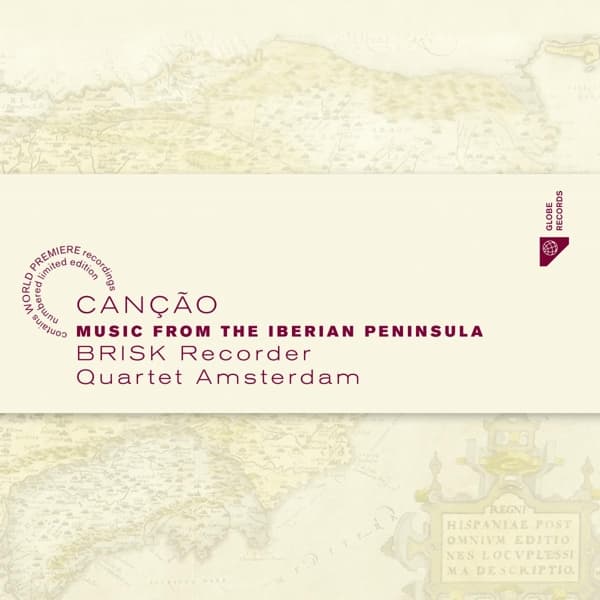 Brisk Recorder Quartet Amsterdam - Canção: Music From The Iberian Peninsula (CD) (Limited Edition)