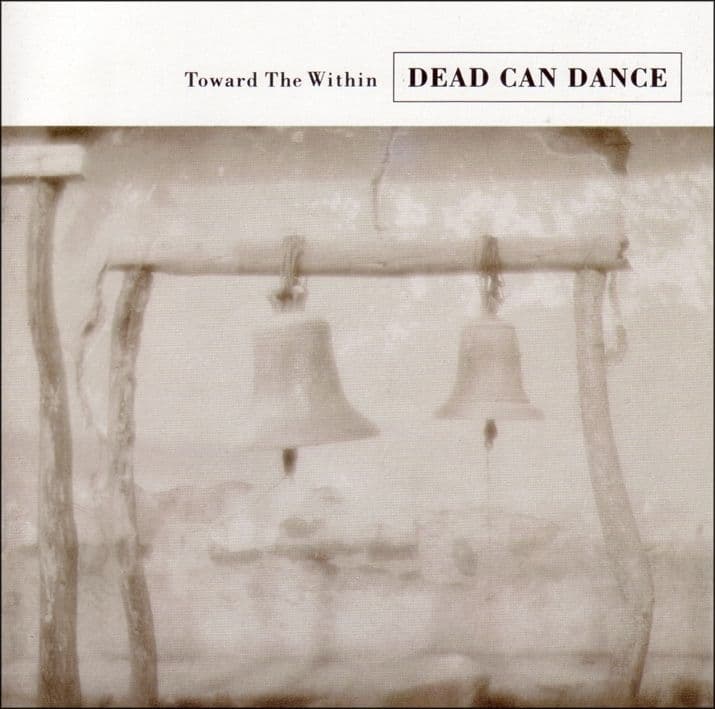 Dead Can Dance - Toward The Within (CD) (Remastered)