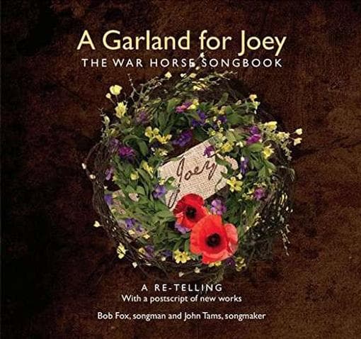 Bob Fox & John Tams - A Garland For Joey. The War Horse Songbook (CD)