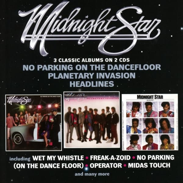 Midnight Star - No Parking On The Dancefloor | Planetary Invasion | Headlines (2 CD)