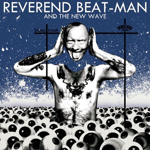 Reverend Beat-Man & The New Wave - Blues Trash (CD)