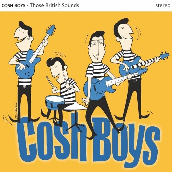 The Cosh Boys - Those British Sounds (CD)