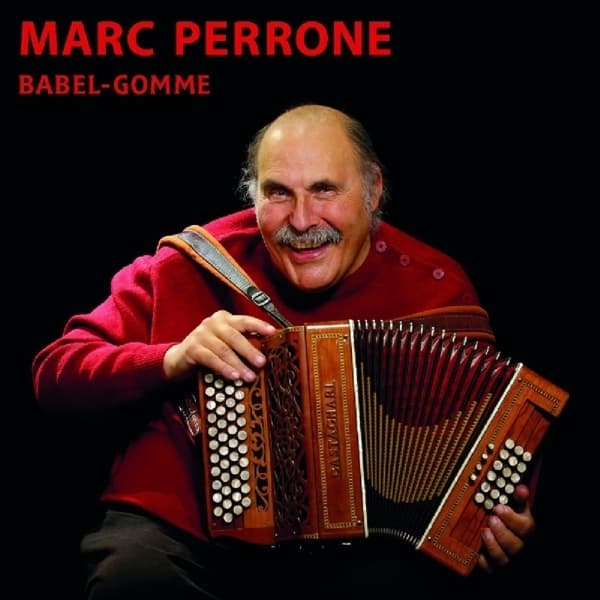 Marc Perrone - Babel-Gomme (CD)
