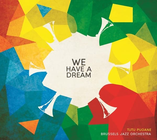 Brussels Jazz Orchestra & Tutu Puoane - We Have A Dream (CD)