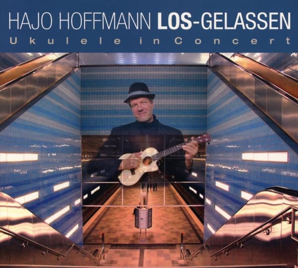 Hajo Hoffmann - Los-Gelassen Ukulele in Concert (CD)