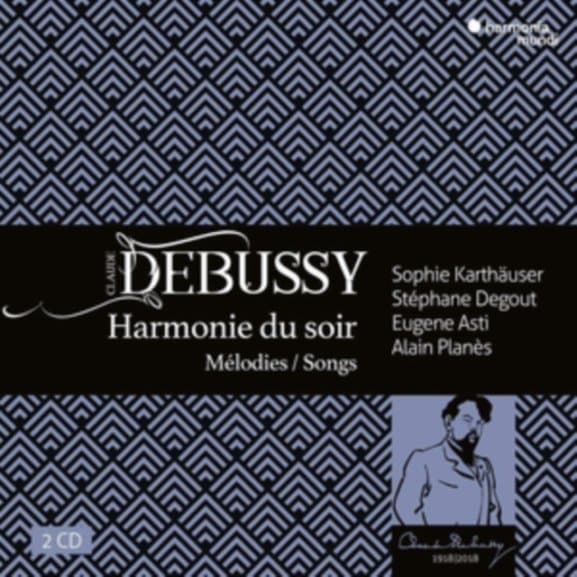 Sophie Karthäuser, Stéphane Degout, Eugene Asti, Alain Planès - Debussy: Harmonie du soir Mélodies | Songs (2 CD)