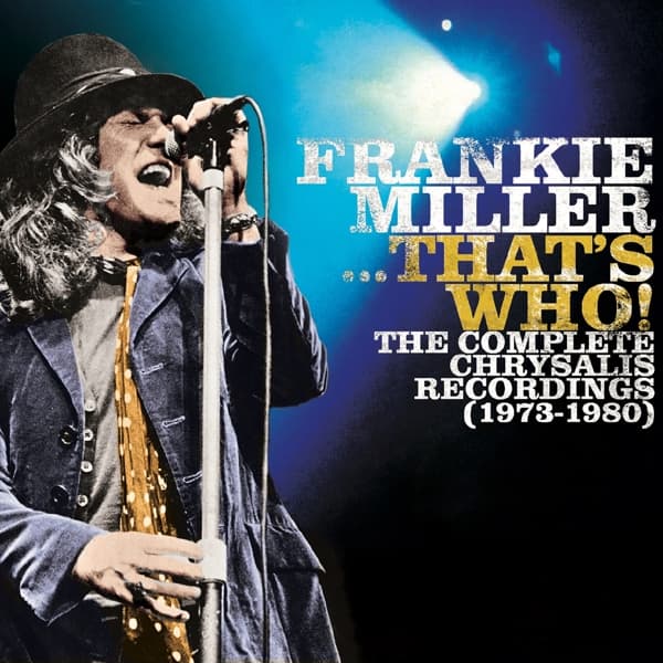 Frankie Miller - Frankie Miller ...That's Who! The Complete Chrysalis Recordings (1973-1980) (7 CD)