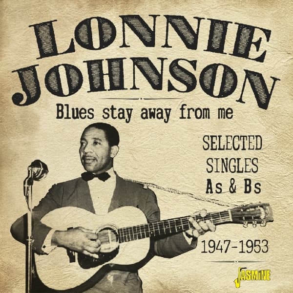 Lonnie Johnson - Blues Stay Away From Me - Selected Singles As & Bs 1947-1953 (2 CD)