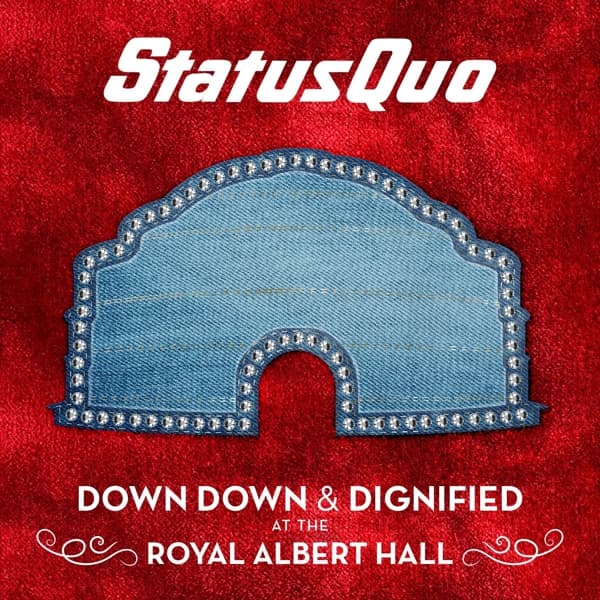 Status Quo - Down Down & Dignified At The Royal Albert Hall (CD)