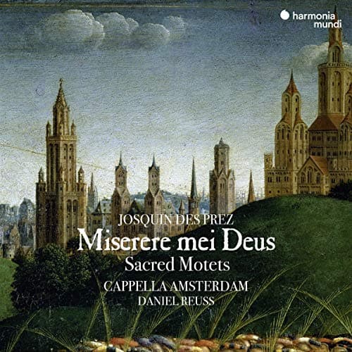 Cappella Amsterdam, Daniel Reuss - Des Prés: Miserere Mei Deus (CD)
