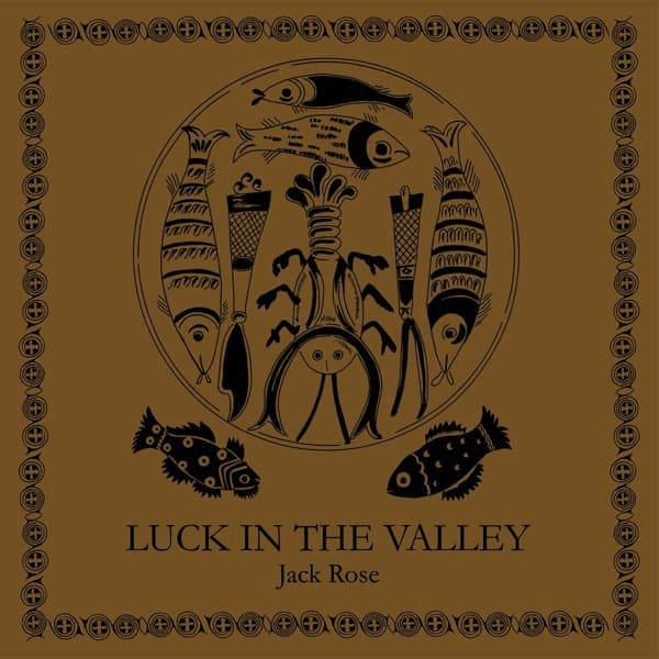 Jack Rose - Luck In The Valley (LP) (Coloured Vinyl) (Limited Edition)